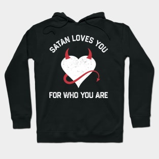 Satan Loves You Hoodie